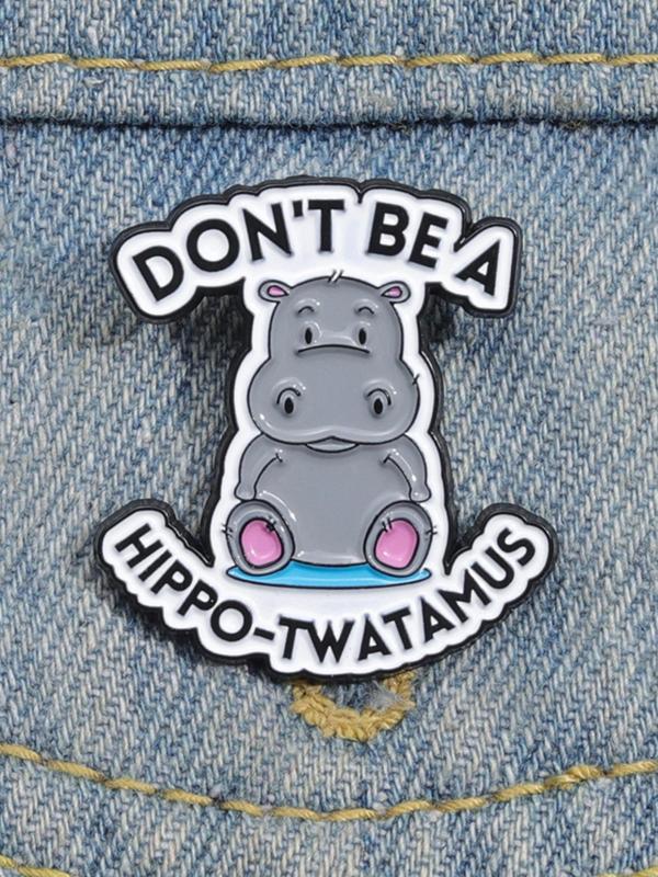 Y2k Cute Hippo Design Brooch, Letter Pattern Enamel Pin for Clothes Decoration, Suitable for Backpacks, Jeans, Scarves, Hats Decoration Fixed Buckle, Casual Zinc Alloy Jewelry for Men & Women