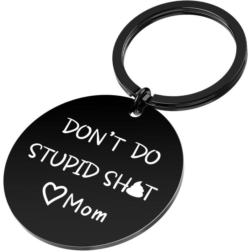 Stocking Stuffers for Teens Don't Do Stupi Love Mom Keychain Christmas Gifts for Teen Boys Girls Teenage Son Daughter