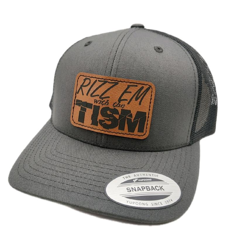 Rizz Em with the Tism Trucker hat